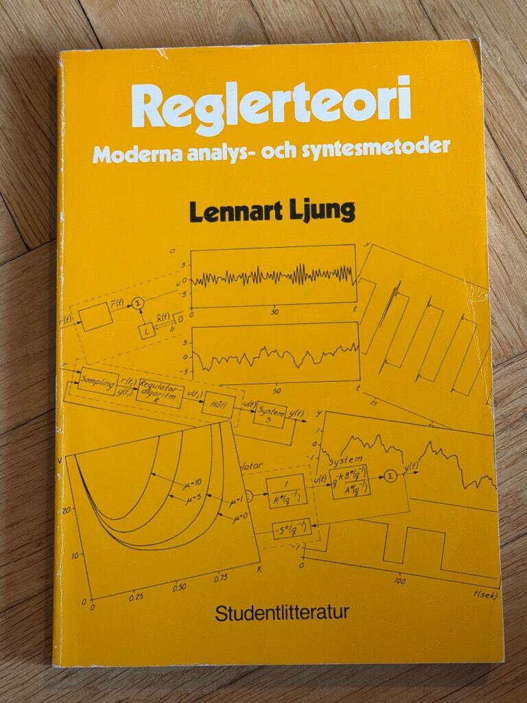 Reglerteori - moderna analys- och syntesmetoder