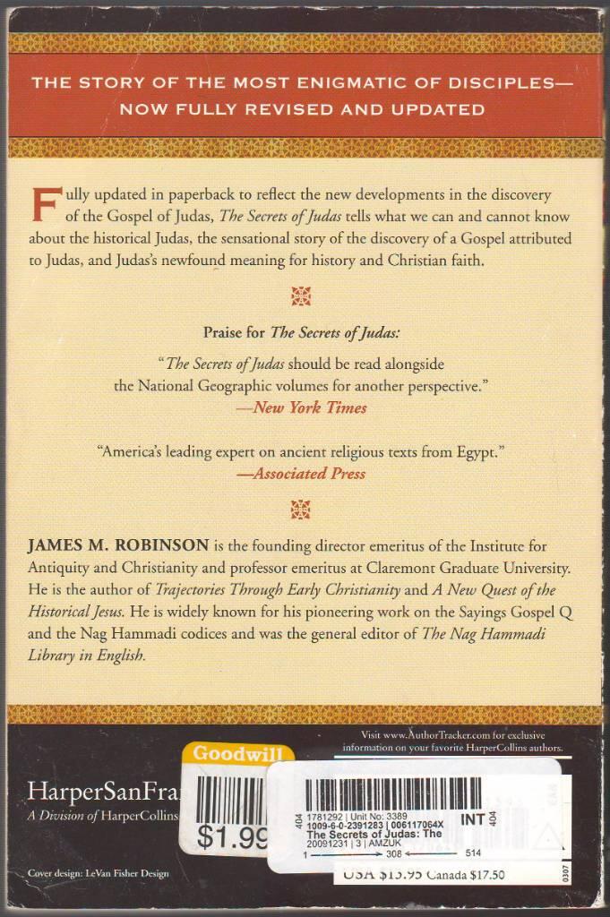 The secrets of Judas - the story of the misunderstood disciple and his lost Gospel