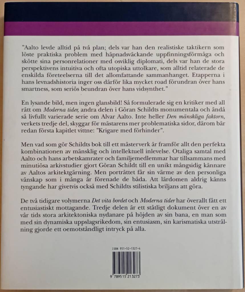 Den m&auml;nskliga faktorn : Alvar Aaltos mogna &aring;r