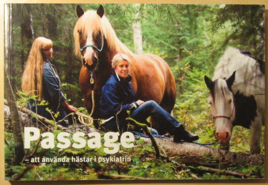 Passage : att anv&auml;nda h&auml;star i psykiatrin