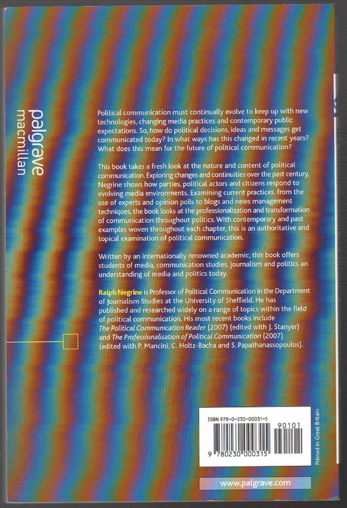 The transformation of political communication : continuities and changes in media and politics