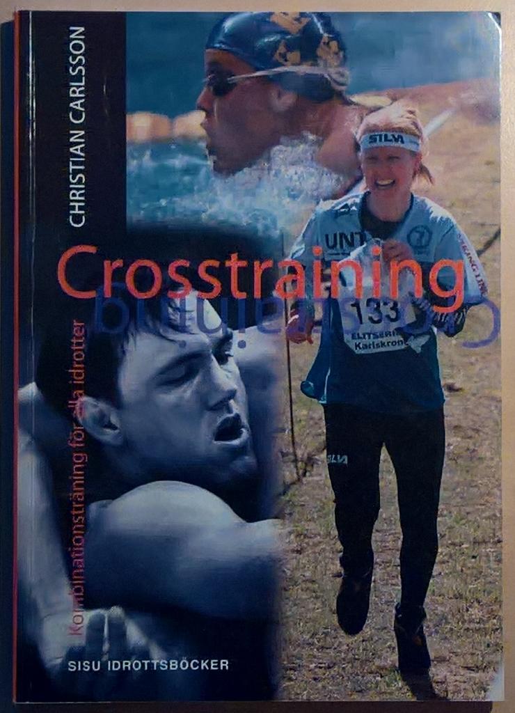Crosstraining - kombinationstr&auml;ning f&ouml;r alla idrotter
