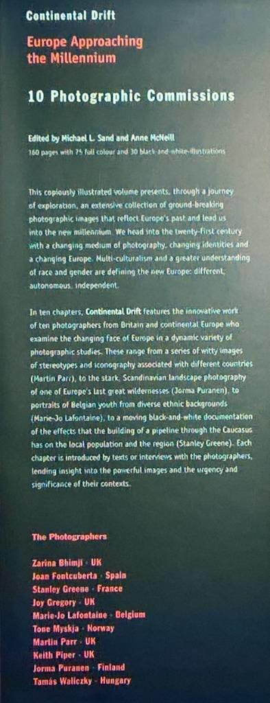 Continental drift : Europe approaching the Millenium ; 10 photographic commissions ; [in conjunction on the occasion of the simultaneous openings of "10 x 98 The European Commissions" in the galeries across Yorkshire, England]