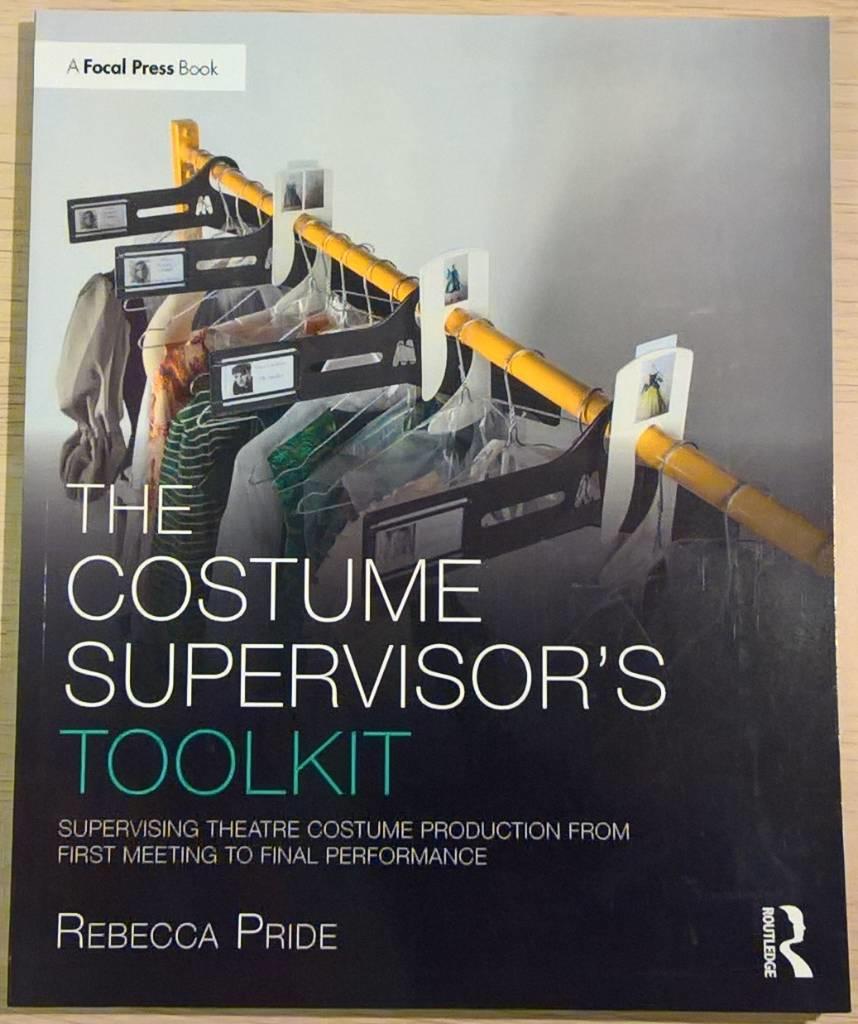 Costume supervisors toolkit - supervising theatre costume production from f