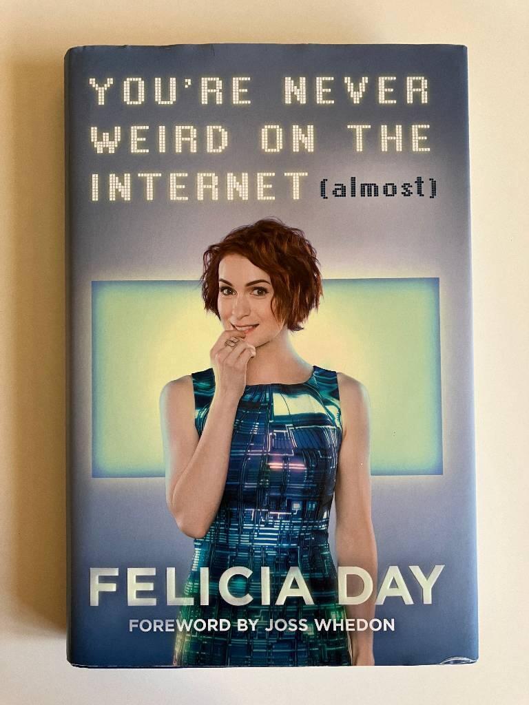 You're never weird on the Internet (almost) - a memoir