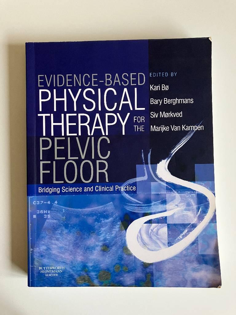Evidence-based physical therapy for the pelvic floor