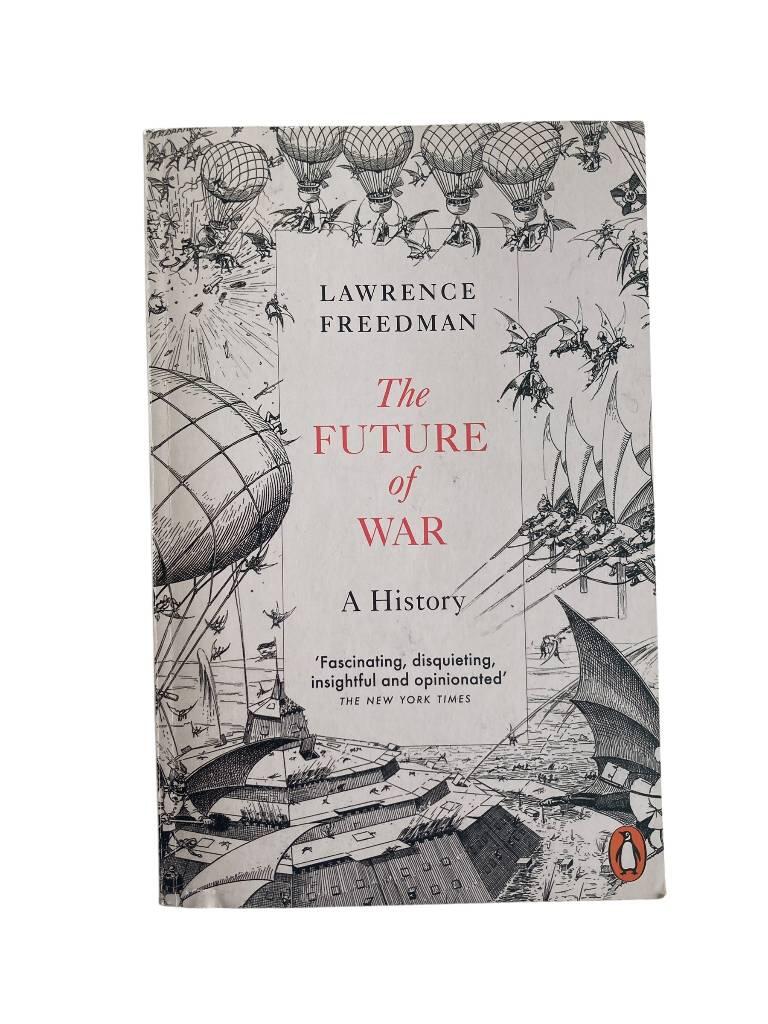 The future of war - a history