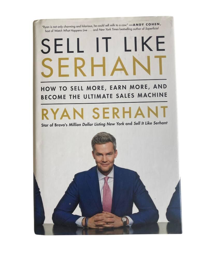Sell it like Serhant