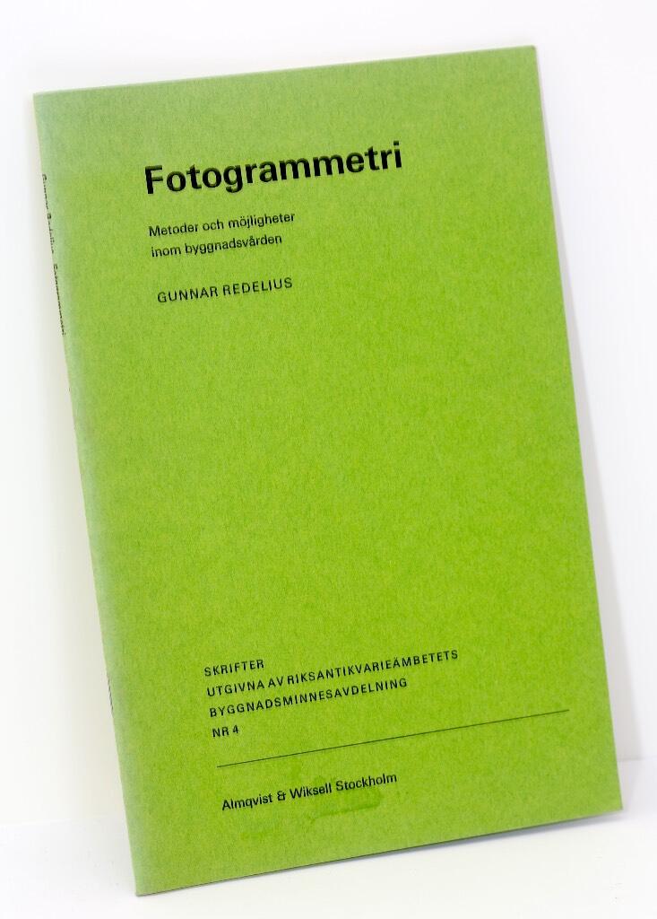 Fotogrammetri : metoder och m&ouml;jligheter inom byggnadsv&aring;rden