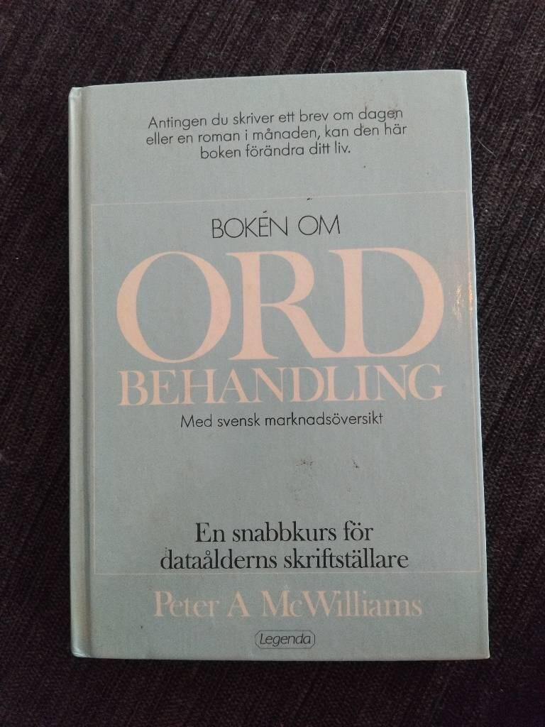 Boken om ordbehandling - [en snabbkurs f&ouml;r data&aring;lderns skriftst&auml;llare]