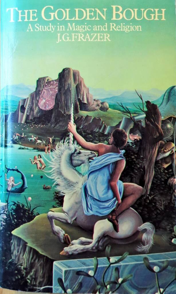 The golden bough - a study in magic and religion