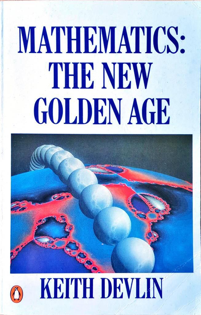 Mathematics - the new golden age