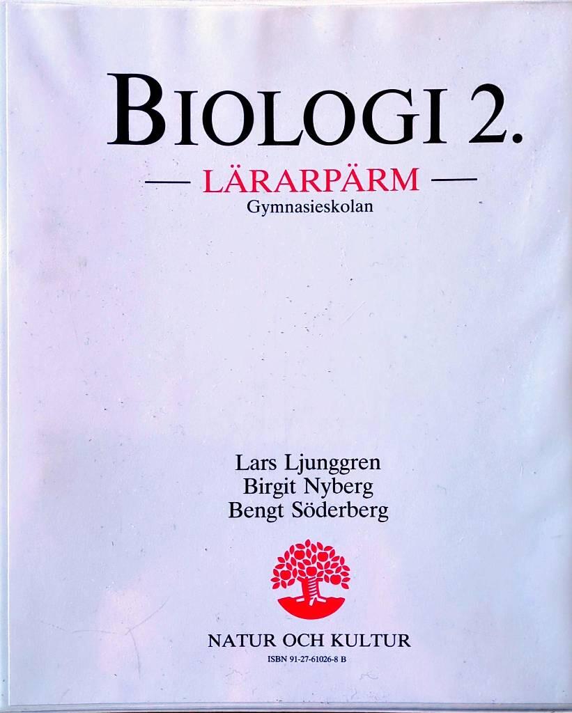 Biologi : [f&ouml;r gymnasieskolan linjerna N och T samt vuxenutbildning]