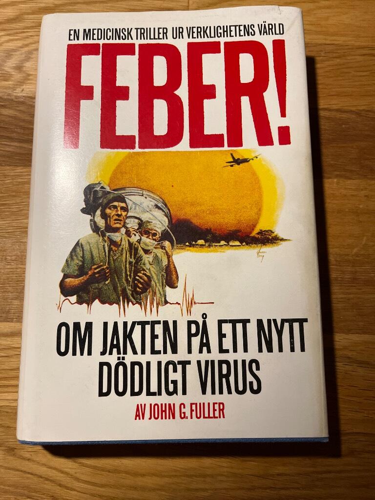 Feber! : jakten efter ett nytt d&ouml;dligt virus