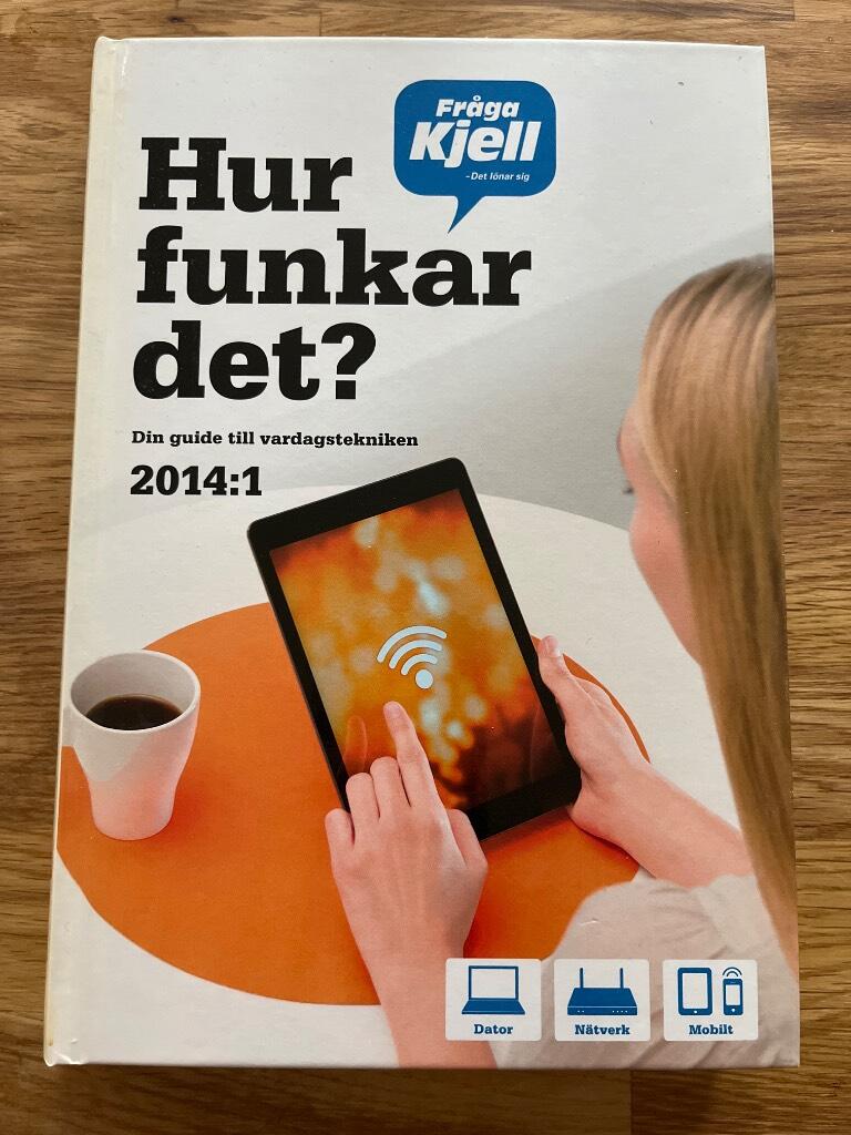 Hur funkar det? - din guide till vardagstekniken 2014