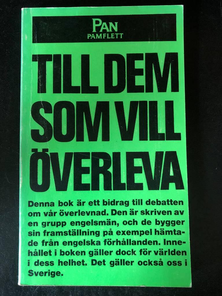 Till dem som vill &ouml;verleva