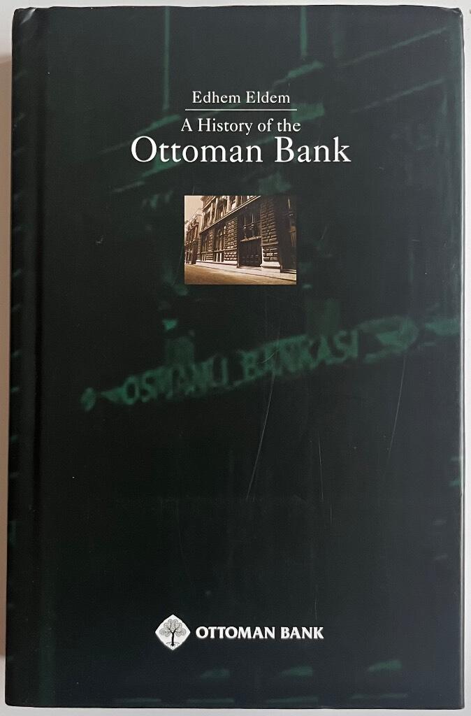 A history of the Ottoman Bank
