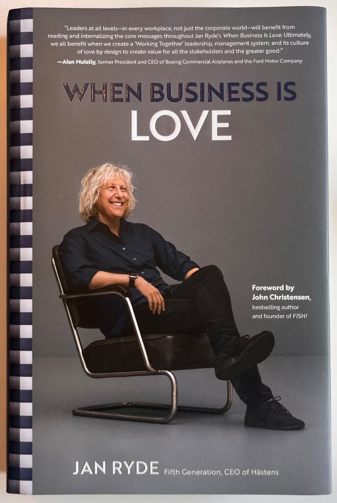 When business is love - the spirit of H&auml;stens - at work, at play, and everywhere in your life
