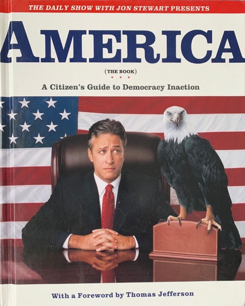 America (the book) : a citizen's guide to democracy inaction : with a forew