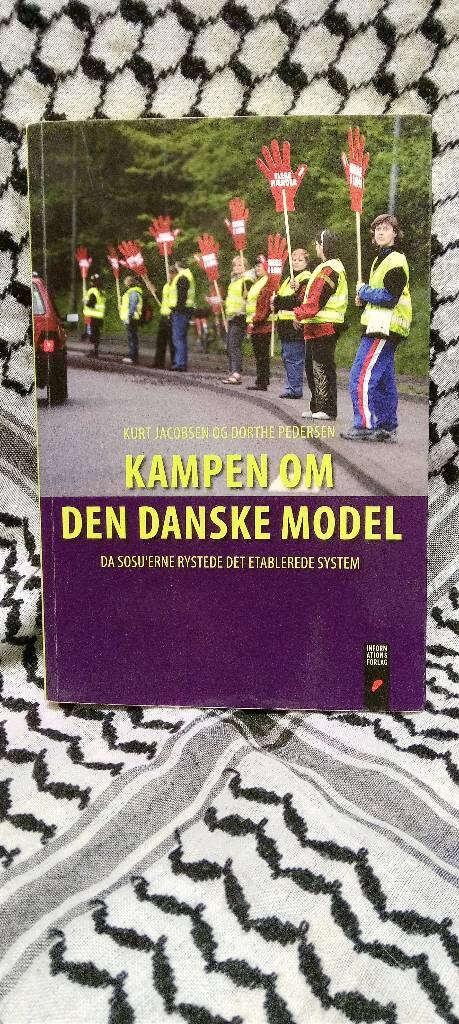 Kampen om den danske model - da sosu'erne rystede det etablerede system