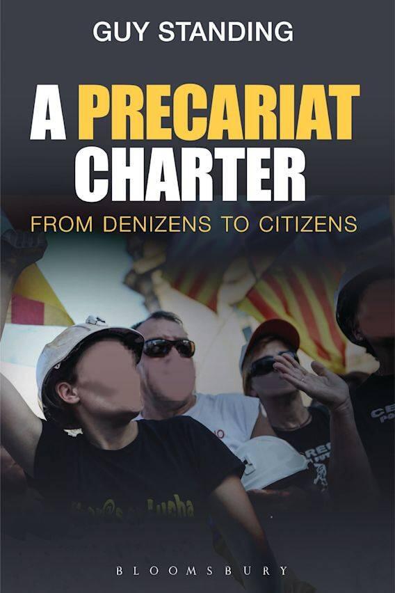 A precariat charter : from denizens to citizens