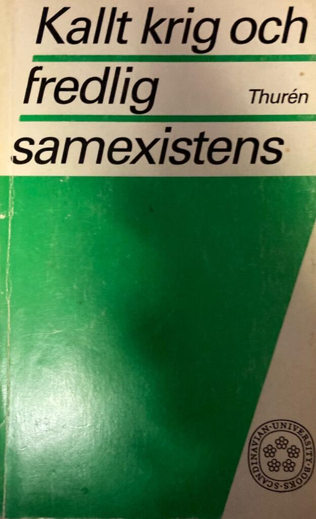 Kallt krig och fredlig samexistens : stormaktspolitiken 1945-80