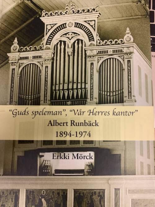 "Guds speleman", "V&aring;r Herres kantor" : Albert Runb&auml;ck 1894-1974