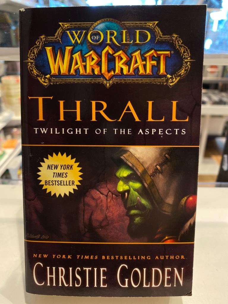World of Warcraft: Thrall: Twilight of the Aspects