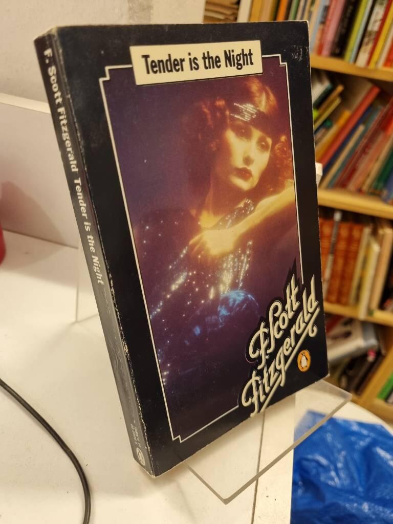 Tender is the night : a romance : with the author's final revision