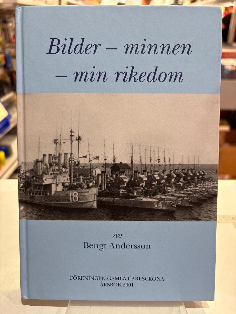 Bilder - minnen - min rikedom