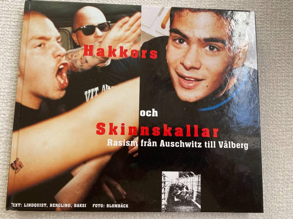 Hakkors och Skinnskallar - Rasism fr&aring;n Auschwitz till V&aring;lberg