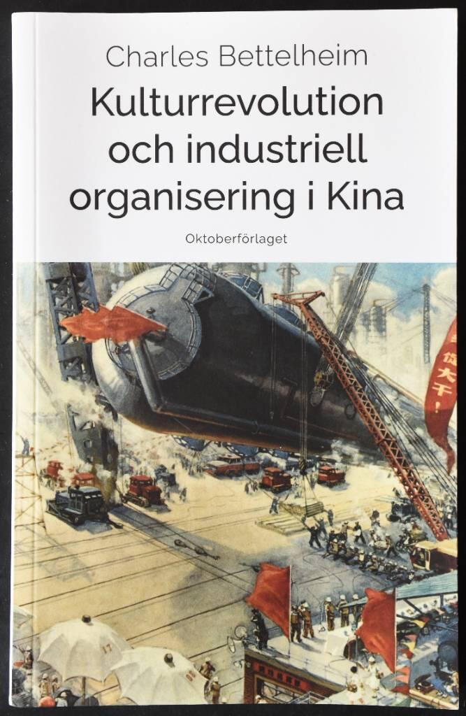 Kulturrevolution och industriell organisering i Kina