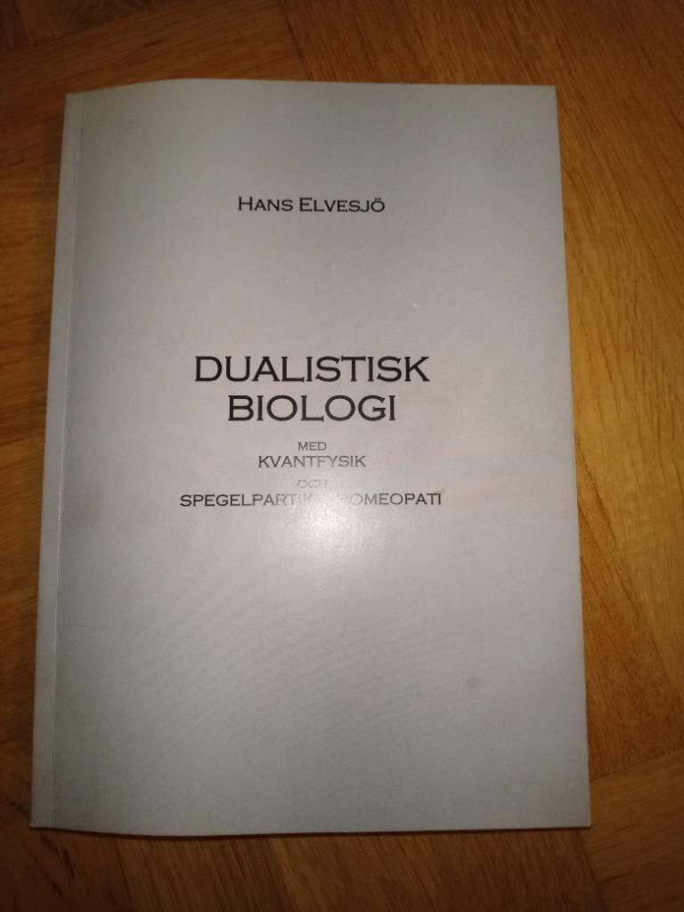 Dualistisk biologi med kvantfysik och spegelpartikelhomeopati