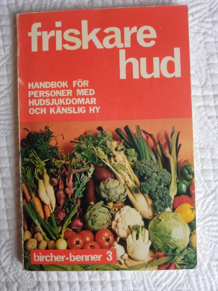 Friskare hud : handbok f&ouml;r personer med hudsjukdomar och k&auml;nslig hy