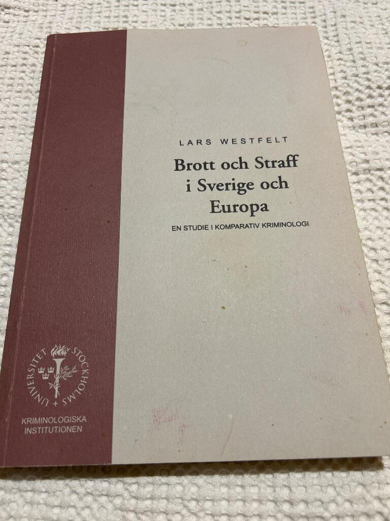Brott och straff i Sverige och Europa - en studie i komparativ kriminologi