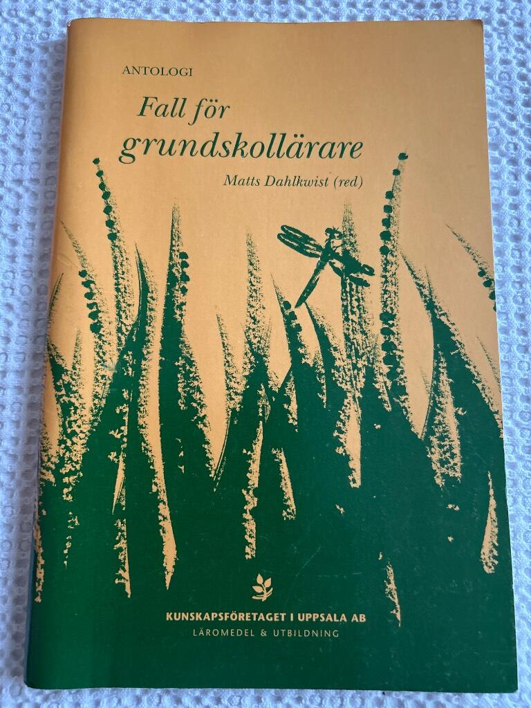 Fall f&ouml;r grundskoll&auml;rare - [antologi]