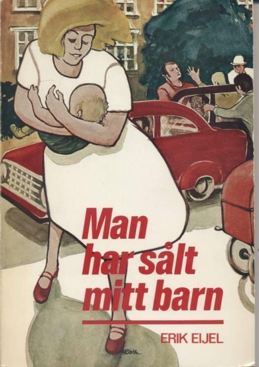 Man har s&aring;lt mitt barn