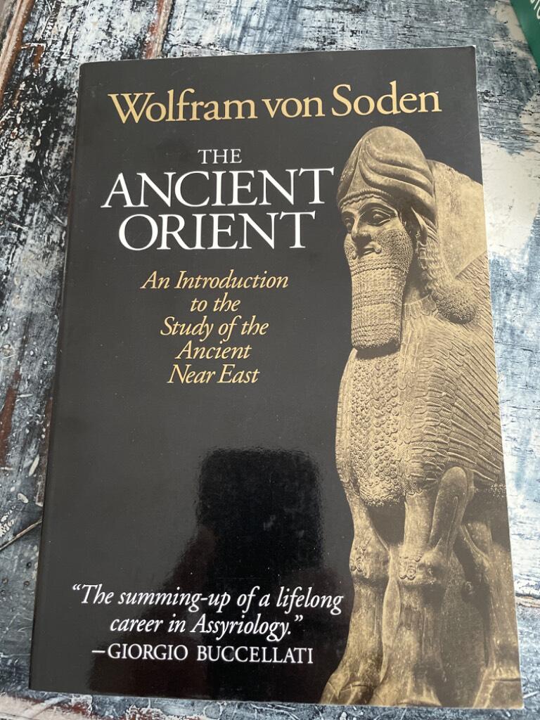 The ancient Orient : an introduction to the study of the ancient Near East