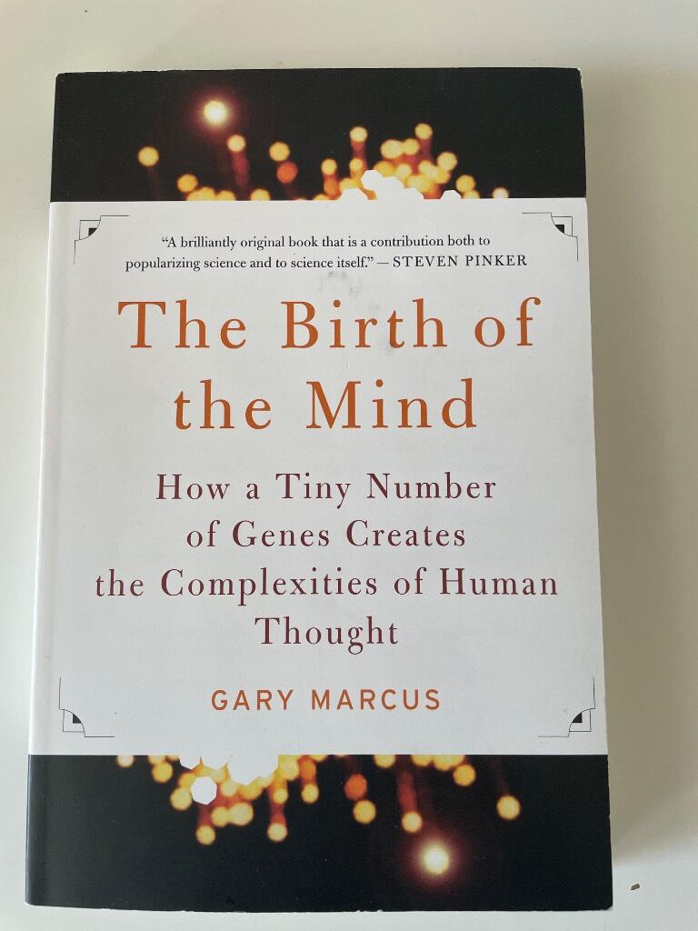 The birth of the mind : how a tiny number of genes creates the complexities of human thought