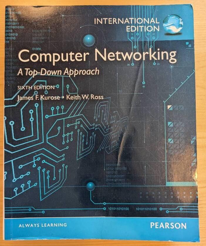 Computer networking : a top-down approach