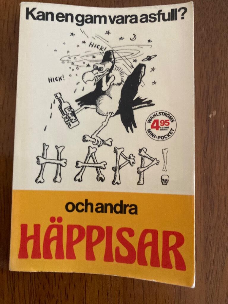 Kan en gam vara asfull? och andra h&auml;ppisar