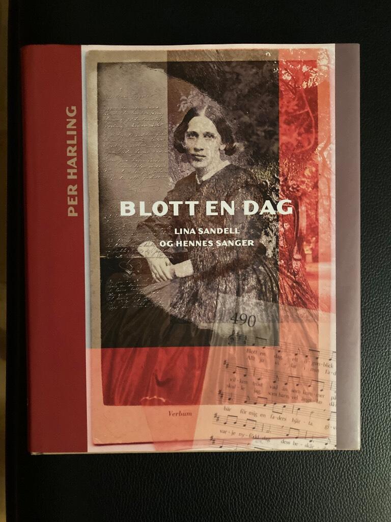Blott en dag - Lina Sandell og hennes sanger
