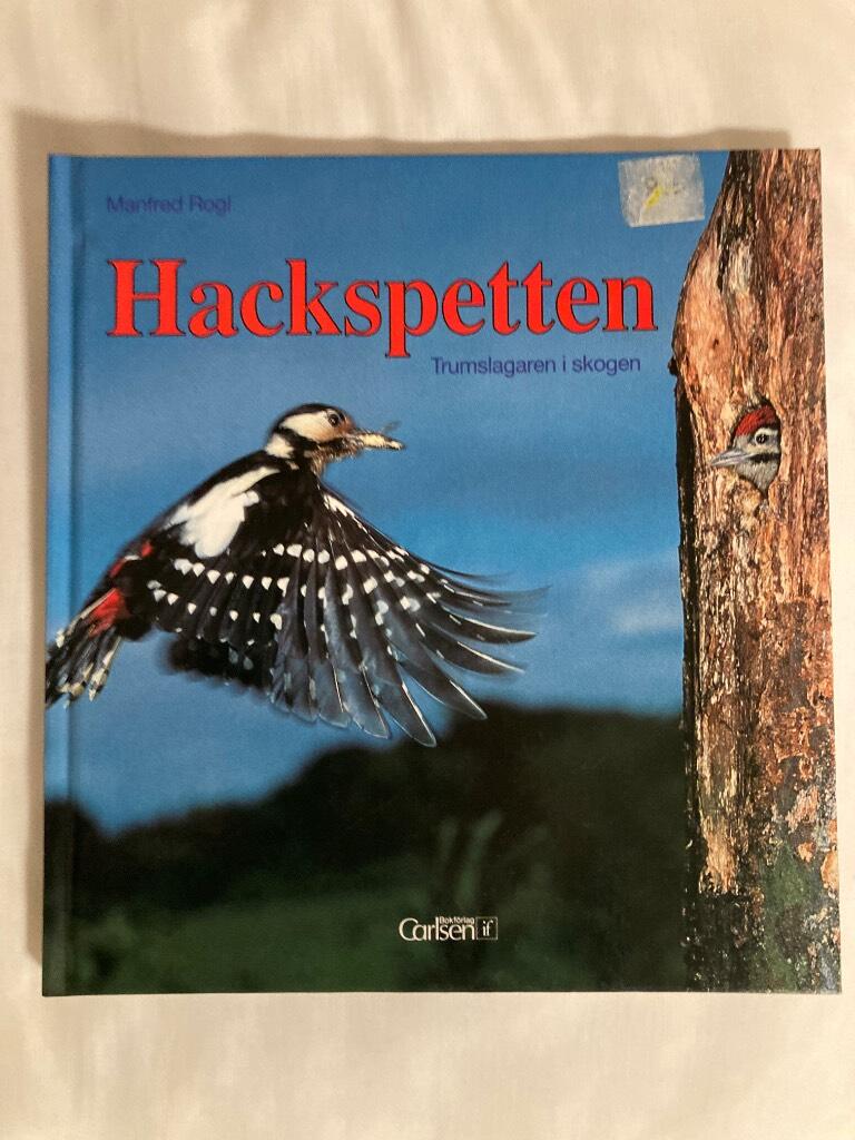 Hackspetten : trumslagaren i skogen