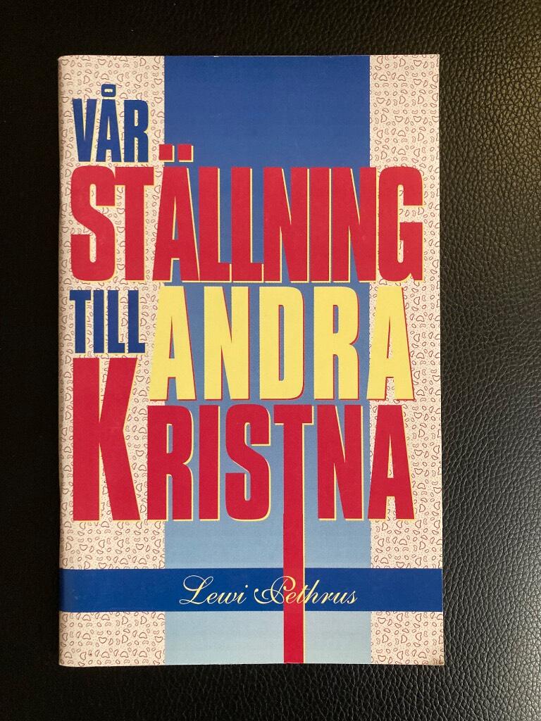 V&aring;r st&auml;llning till andra kristna : f&ouml;redrag h&aring;llet den 21 januari 1931