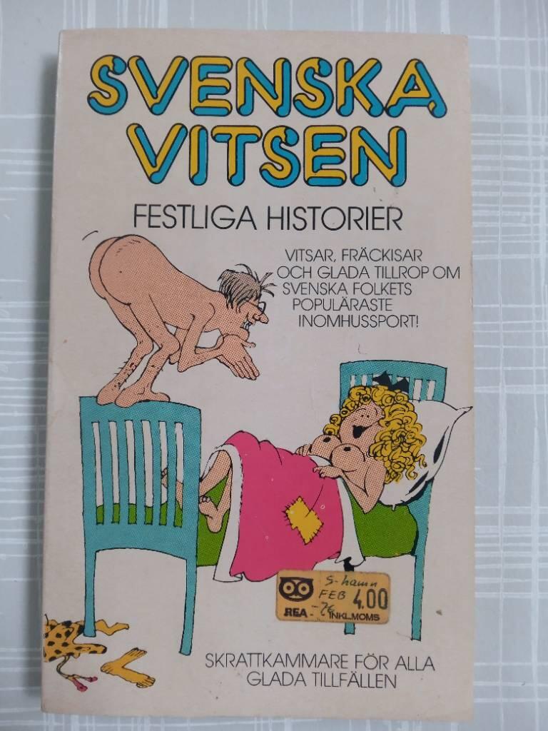 Svenska vitsen : vitsar, fr&auml;ckisar och glada tillrop om svenska folkets popul&auml;raste inomhussport!