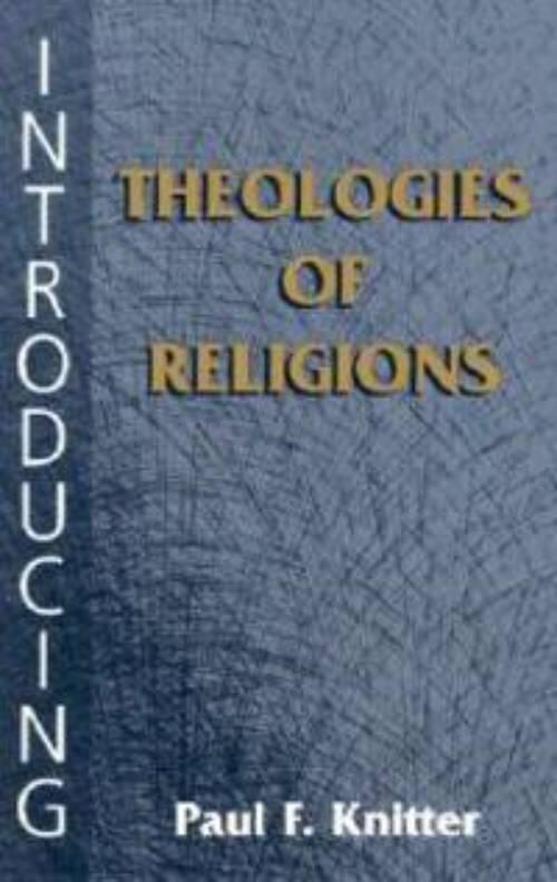 Introducing theologies of religions