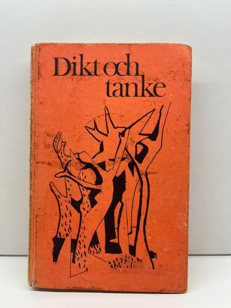 Dikt och tanke : litteratururval f&ouml;r gymnasieskolans tre- och fyra&aring;riga linjer