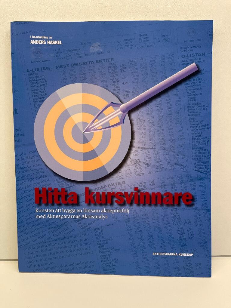 Hitta kursvinnare: Konsten att bygga en l&ouml;nsam aktieportf&ouml;lj med Aktiespararnas Aktieanalys