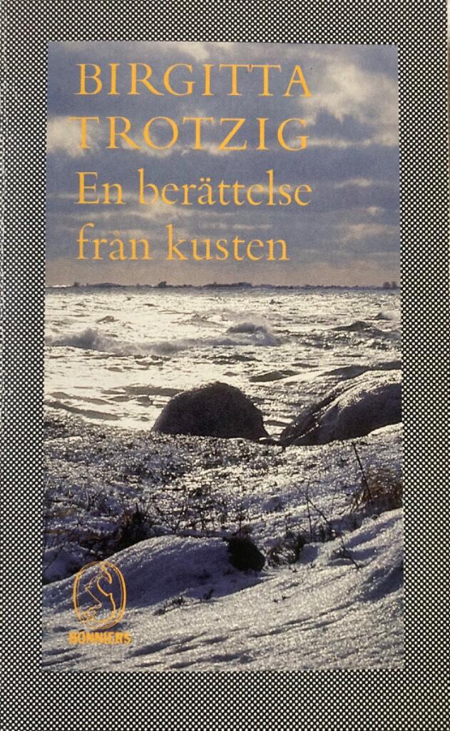 En ber&auml;ttelse fr&aring;n kusten : roman