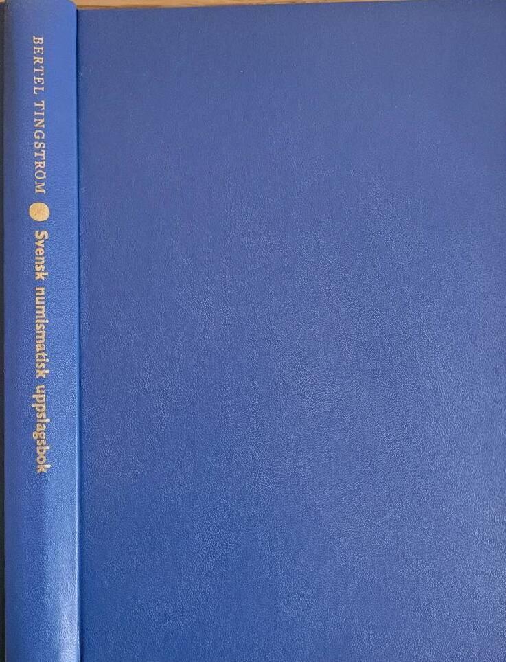 Svensk numismatisk uppslagsbok : mynt i ord och bild 1521-1972
